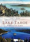 Lake Tahoe Through Time (America Through Time)