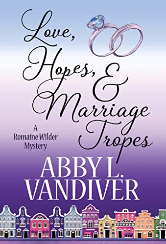 Love, Hopes, & Marriage Tropes book cover