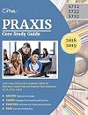 Praxis Core Study Guide 2018-2019: Praxis Core Academic Skills for Educators Exam Prep and Practice Test Questions (5712, 5722, 5732)