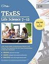 TExES Life Science 7-12 (238) Study Guide: Comprehensive Review with Practice Test Questions for the Texas Examinations of Educator Standards