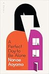 A Perfect Day to Be Alone
