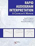 Rapid Audiogram Interpretation A Clinicians Manual
