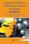 Language Disorders In Bilingual Children and Adults