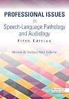 Professional Issues in Speech-Language Pathology and Audiology, Fifth Edition