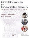 Clinical Neuroscience for Communication Disorders: Neuroanatomy and Neurophysiology