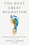 The Next Great Migration: The Beauty and Terror of Life on the Move