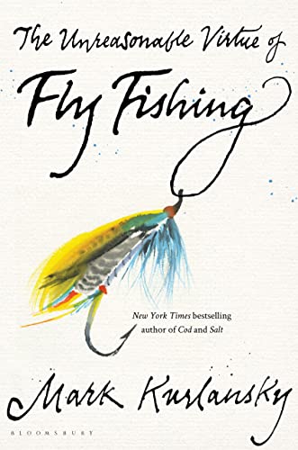 The Unreasonable Virtue of Fly Fishing cover