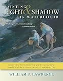 Painting Light and Shadow in Watercolor