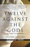 Twelve Against the Gods: The Story of Adventure
