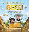Akeem Keeps Bees!: A Close-Up Look at the Honey Makers and Pollinators of Sankofa Farms