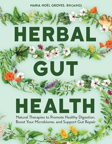Herbal Gut Health : by Groves, Maria Noël