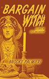 Bargain Witch: Essays on Self-Initiation