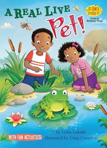 A Real Live Pet!: Living vs. Nonliving Things (By: Lydia Lukidis) cover