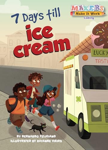 7 Days till Ice Cream (By: Rayanne Vieira,Bernardo Feliciano) cover