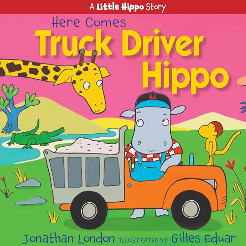 Here Comes Truck Driver Hippo cover