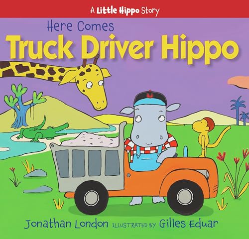 Here Comes Truck Driver Hippo book cover