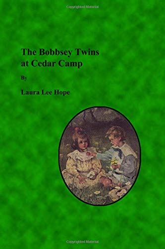 The Bobbsey Twins at Cedar Camp / The Cedar Camp Mystery cover