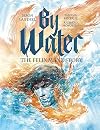By Water: The Felix Manz Story (Heroes of the Radical Reformation, Book 1)