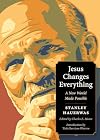 Jesus Changes Everything: A New World Made Possible (Plough Spiritual Guides)