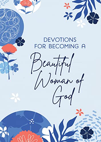 Devotions for Becoming a Beautiful Woman of God book cover