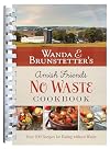 Wanda E. Brunstetter's Amish Friends No Waste Cookbook: More Than 270 Recipes Help Stretch a Food Budget