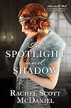 In Spotlight and Shadow