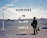 Hunters in High Heels