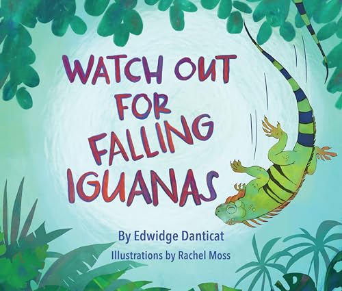 Watch Out for Falling Iguanas book cover
