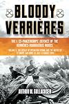 Bloody Verrières: The I. SS-Panzerkorps Defence of the Verrières-Bourguebus Ridges: Volume II: The Defeat of Operation Spring and the Battles of Tilly-la-Campagne, 23 July–5 August 1944