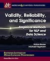 Validity, Reliability, and Significance: Empirical Methods for NLP and Data Science (Synthesis Lectures on Human Language Technologies)