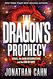 The Dragon's Prophecy: Israel, the Dark Resurrection, and the End of Days