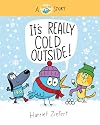 It's Really Cold Outside (Really Bird Stories #5): A Really Bird Story