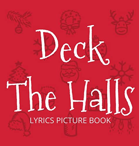 Cover of Deck the Halls Lyrics Picture Book