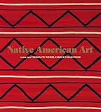 Native American Art from the Thomas W. Weisel Family Collection