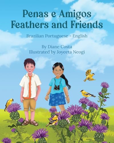 Cover of Feathers and Friends (Brazilian Portuguese-English)