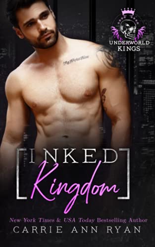 Inked Kingdom (By: Carrie Ann Ryan) cover