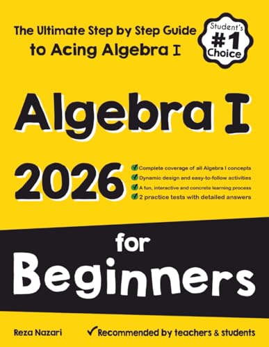 Algebra I for Beginners: The Ultimate Step by Step Guide cover