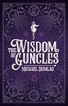 The Wisdom of Guncles