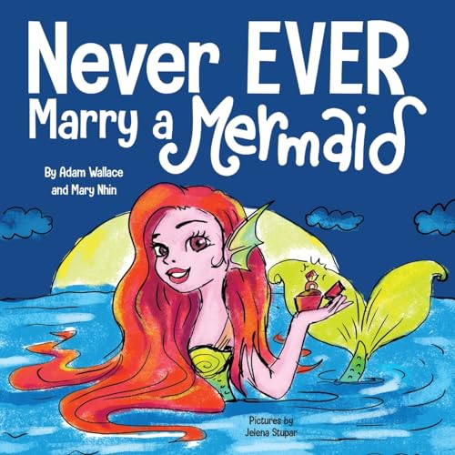 Never Ever Marry a Mermaid book cover