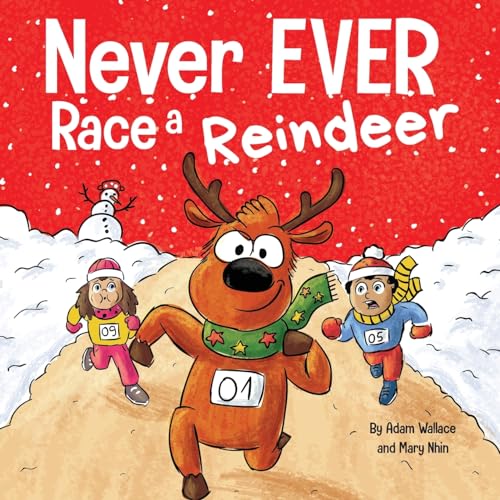 Never EVER Race a Reindeer book cover