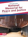 National Memorial for Peace and Justice (Visit and Learn)