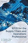 RFID for the supply chain and operations professional