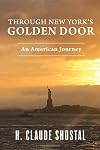 Through New York's Golden Door: An American Journey