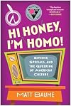 Hi Honey, I'm Homo! Sitcoms, Specials, and the Queering of American Culture