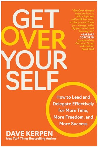 Get Over Yourself — Dave Kerpen