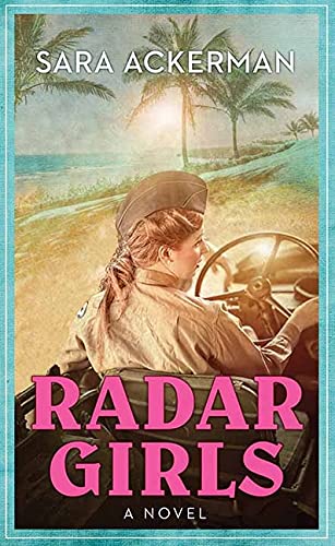 Radar Girls by Ackerman, Sara
