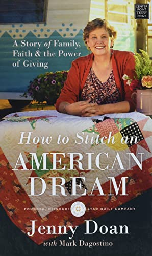 How to Stitch An American Dream : A Story of Family, Faith & the Power of Giving by Doan, Jenny