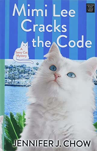 Mimi Lee Cracks the Code by Chow, Jennifer J
