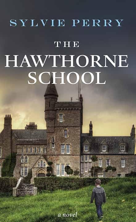 The Hawthorne School : by Perry, Sylvie