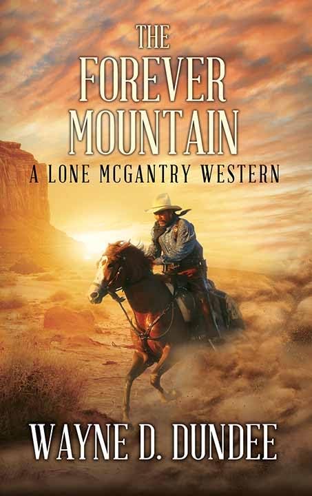 The Forever Mountain by Dundee, Wayne D